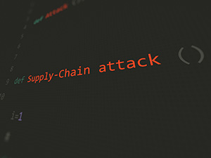 Supply Chain Attacks: Why Your Business May NOT Be Secure