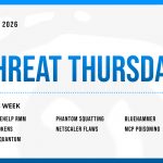 Threat Thursday: July 2nd, 2026