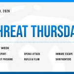 Threat Thursday: July 30th, 2026