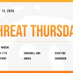 Threat Thursday: August 13th, 2026