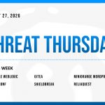 Threat Thursday: August 27th, 2026